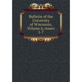 

Книга Bulletin of the University of Wisconsin, Volume 6, issues 1-7