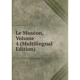 

Книга Le Muséon, Volume 4 (Multilingual Edition)