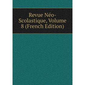 

Книга Revue Néo-Scolastique, Volume 8 (French Edition)