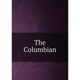 

Книга The Columbian