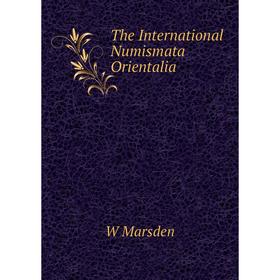 

Книга The International Numismata Orientalia