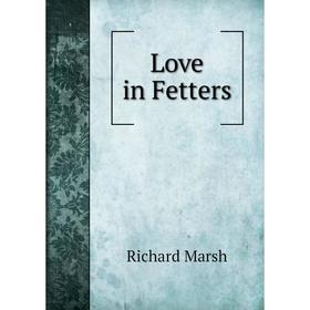 

Книга Love in Fetters
