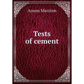 

Книга Tests of cement