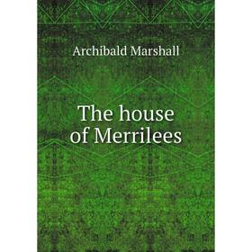 

Книга The house of Merrilees