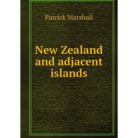 

Книга New Zealand and adjacent islands