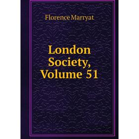 

Книга London Society, Volume 51