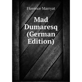 

Книга Mad Dumaresq