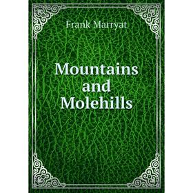 

Книга Mountains and Molehills