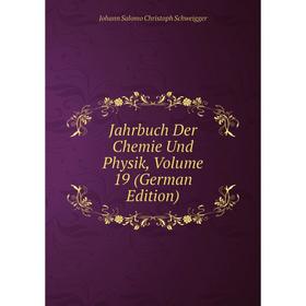 

Книга Jahrbuch Der Chemie Und Physik, Volume 19 (German Edition)