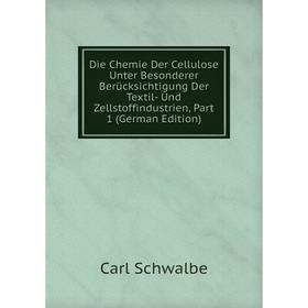 

Книга Die Chemie Der Cellulose Unter Besonderer Berücksichtigung Der Textil- Und Zellstoffindustrien