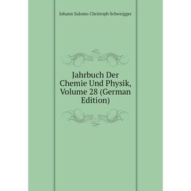 

Книга Jahrbuch Der Chemie Und Physik, Volume 28 (German Edition)