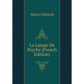 

Книга La Lampe De Psyché