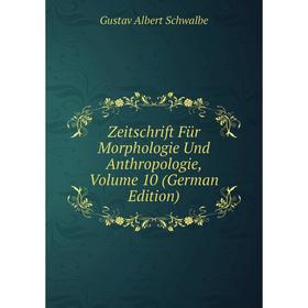 

Книга Zeitschrift Für Morphologie Und Anthropologie, Volume 10 (German Edition)