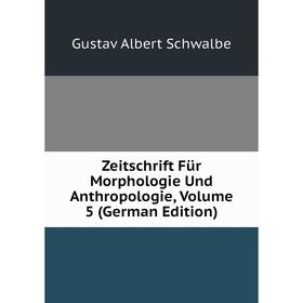 

Книга Zeitschrift Für Morphologie Und Anthropologie, Volume 5 (German Edition)