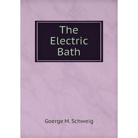 

Книга The Electric Bath