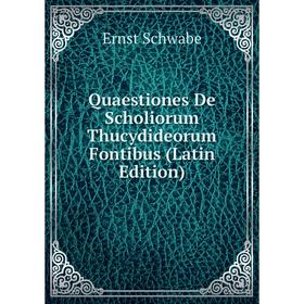 

Книга Quaestiones De Scholiorum Thucydideorum Fontibus (Latin Edition)