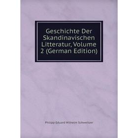 

Книга Geschichte Der Skandinavischen Litteratur, Volume 2 (German Edition)