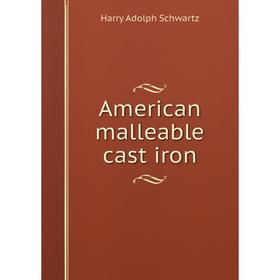 

Книга American malleable cast iron