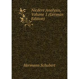 

Книга Niedere Analysis, Volume 1