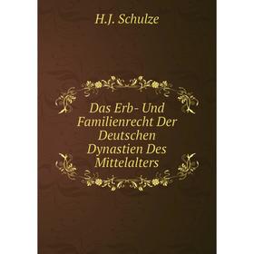 

Книга Das Erb- Und Familienrecht Der Deutschen Dynastien Des Mittelalters