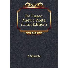 

Книга De Cnaeo Naevio Poeta (Latin Edition)