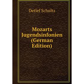 

Книга Mozarts Jugendsinfonien