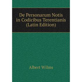 

Книга De Personarum Notis in Codicibus Terentianis (Latin Edition)