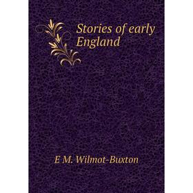 

Книга Stories of early England