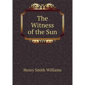 

Книга The Witness of the Sun