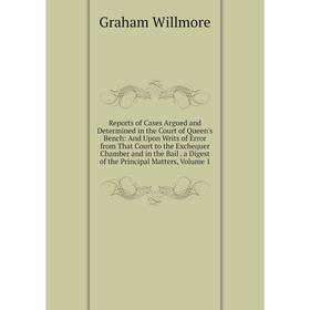 

Книга Reports of Cases Argued and Determined in the Court of Queen's Bench: And Upon Writs of Error from That Court to the Exchequer Chamber and in th
