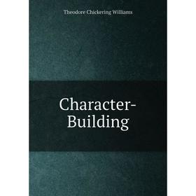 

Книга Character-Building