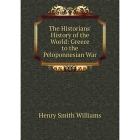 

Книга The Historians' History of the World: Greece to the Peloponnesian War