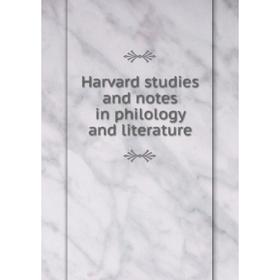 

Книга Harvard studies and notes in philology and literature