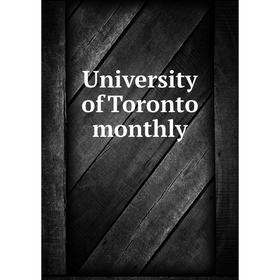 

Книга University of Toronto monthly
