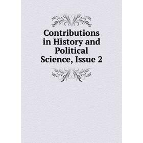 

Книга Contributions in History and Political Science, Issue 2
