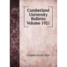 

Книга Cumberland University Bulletin Volume 1921
