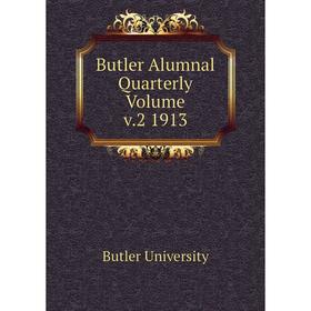 

Книга Butler Alumnal Quarterly Volume v.2 1913