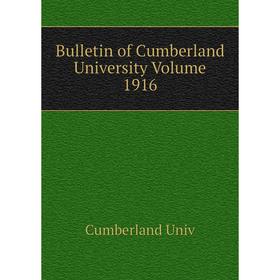 

Книга Bulletin of Cumberland University Volume 1916