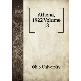 

Книга Athena, 1922 Volume 18