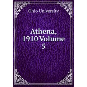 

Книга Athena, 1910 Volume 5