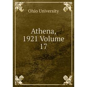 

Книга Athena, 1921 Volume 17