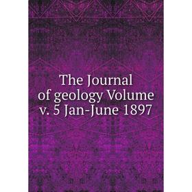 

Книга The Journal of geology Volume v. 5 Jan-June 1897