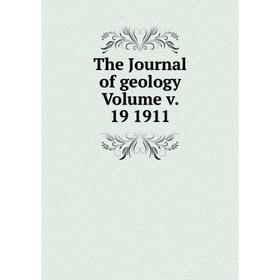 

Книга The Journal of geology Volume v. 19 1911