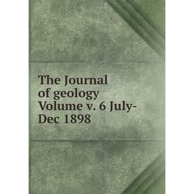 

Книга The Journal of geology Volume v. 6 July-Dec 1898