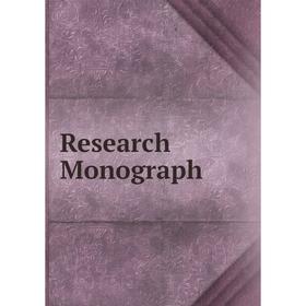 

Книга Research Monograph