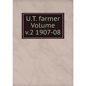 

Книга U.T. farmer Volume v.2 1907-08