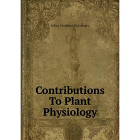 

Книга Contributions To Plant Physiology