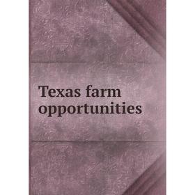 

Книга Texas farm opportunities