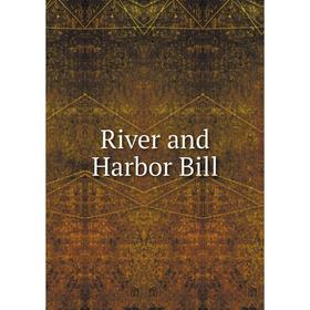 

Книга River and Harbor Bill