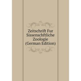 

Книга Zeitschrift Fur Sissenschftliche Zoologie (German Edition)